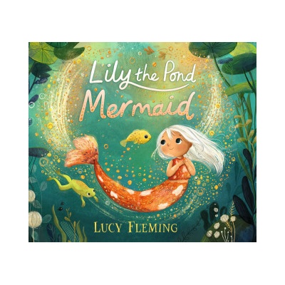 Lily, the Pond Mermaid
