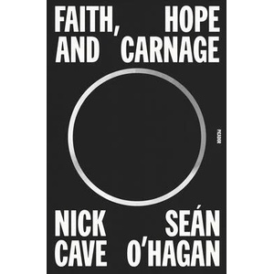 Faith, Hope and Carnage | Seán O'Hagan (ISBN: 9781250872463)