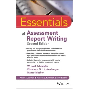 Essentials of Assessment Report Writing, Second Edition | Elizabeth O. Lichtenberger, Nancy Mather, Nadeen L. Kaufman, Alan S. Kaufman (ISBN: 9781119218685)
