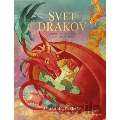Svet drakov - Alessandra Fusi (ilustrátor), Tamara Macfarlane
