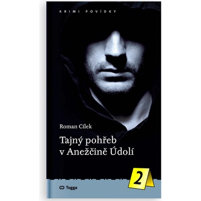 Tajný pohřeb v Anežčině Údolí - Roman Cílek