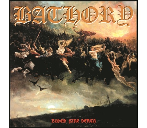 BATHORY: BLOOD FIRE DEATH LP