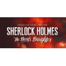 Sherlock Holmes: The Devils Daughter