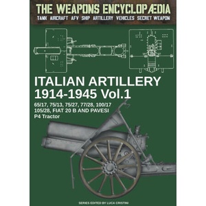 Italian artillery 1914-1945 - Vol. 1 | Luca Stefano Cristini (ISBN: 9788893278874)