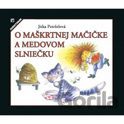 O maškrtnej mačičke a medovom slniečku