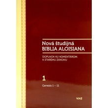 Nová študijná Biblia Aloisiana 1 - Doplnok ku komentárom k Starému zákonu: Genezis 1 - 1