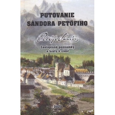 Putovanie Sándora Petöfiho