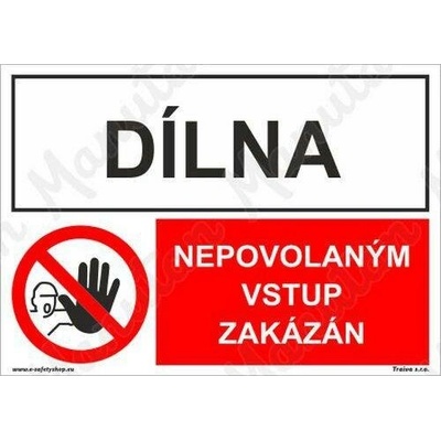 Dílna nepovolaným vstup zakázán, samolepka 420 x 297 x 0,1 mm A3
