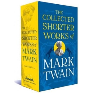 Collected Shorter Works Of Mark Twain | Mark Twain, Louis J. Budd (ISBN: 9781598535280)