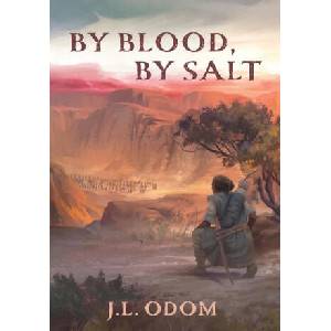 By Blood, By Salt | J. L. Odom (2024)