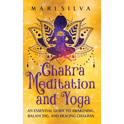 Chakra Meditation and Yoga
