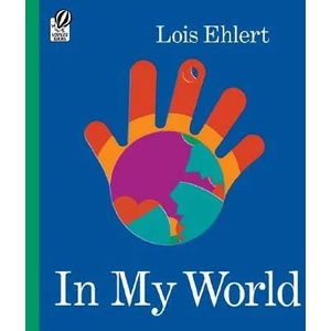 In My World (ISBN: 9780152054298)