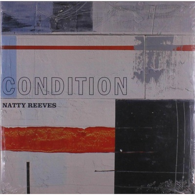 Condition - Natty Reeves LP