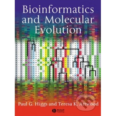 Bioinformatics and Molecular Evolution - Paul G. Higgs, Teresa K. Attwood