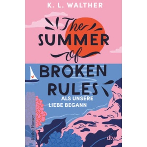 The Summer of Broken Rules | K. L. Walther, Rita Gravert (2024)