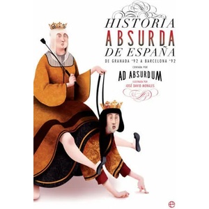 HISTORIA ABSURDA DE ESPAÑA | AD ABSURDUM (2018)