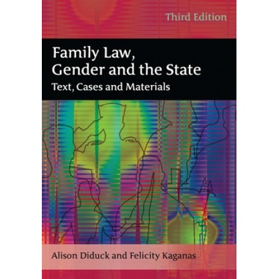 Family Law, Gender and the State - Alison Diduck, Felicity Kaganas