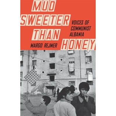 Mud Sweeter than Honey - Margo Rejmer – Hledejceny.cz