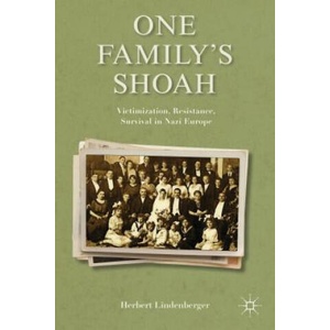 One Family's Shoah | Herbert S. Lindenberger (ISBN: 9780230341135)