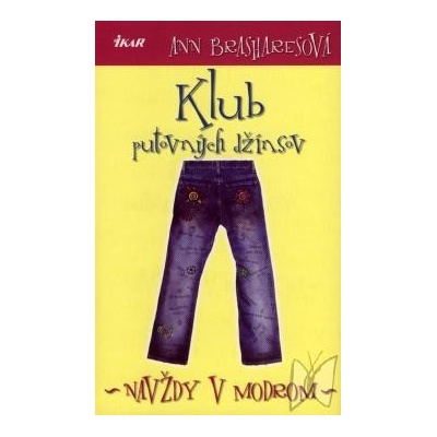 Klub putovných džínsov, 4. diel, Navždy v modrom Brasharesová Ann