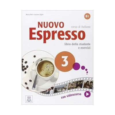 Nuovo Espresso 3 - Libro dello studente e esercizi - Maria Bali, Giovanna Rizzo