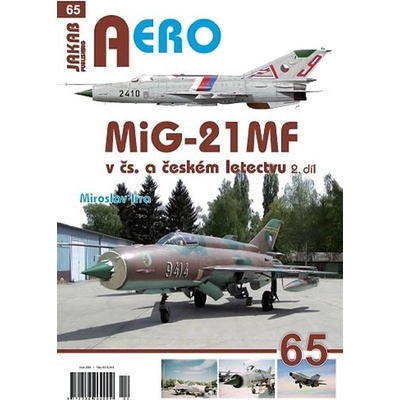 MiG-21MF v čs. a českém letectvu 2.díl - Miroslav Irra