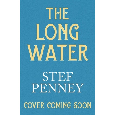 Long Water - Stef Penney