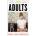 Adults | Emma Jane Unsworth