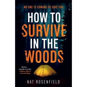 How to Survive in the Woods (ISBN: 9781785129292)