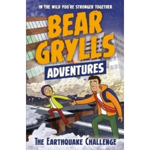 Bear Grylls Adventure 6: The Earthquake Challenge | Bear Grylls (ISBN: 9781786960177)