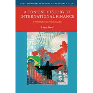 Concise History of International Finance | Larry Neal (ISBN: 9781107621213)