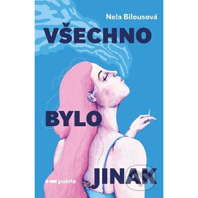 Všechno bylo jinak