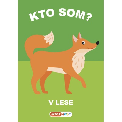 Kto som? V lese