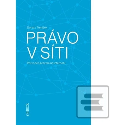 Právo v síti. Průvodce právem na internetu