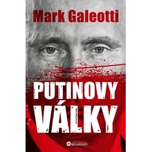 Putinovy války: Od Čečenska po Ukrajinu - Mark Galeotti