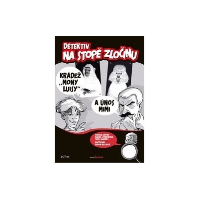 Detektiv na stopě zločinu - Amaicha Depino, Ileana Lotersztain, Fabián Mezquita ilustrátor