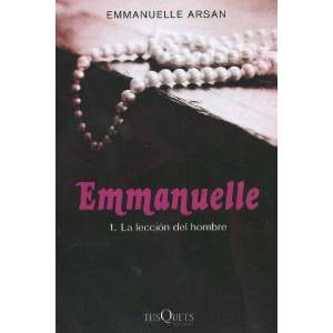 Tusquets Editores S. A Emmanuelle 1: La lección del hombre | EMMANUELLE ARSAN