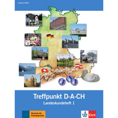 Treffpunkt D-A-CH, Landeskundeheft - Seiffert, Christian