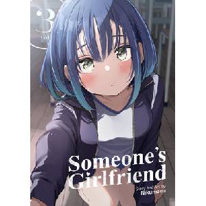 Someone's Girlfriend Vol. 3 | V03 (ISBN: 9798891609297)