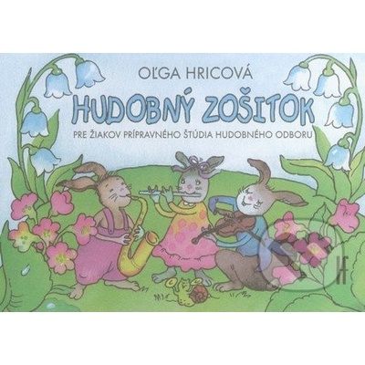 Hudobný zošitok - Oľga Hricová