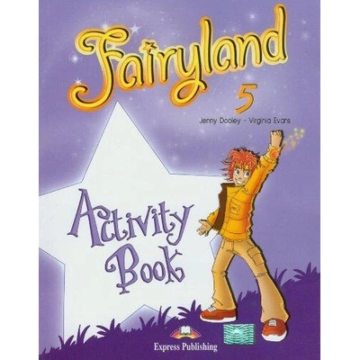 Fairyland 5 activity book Dooley J. Evans V.