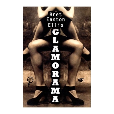 Glamorama Bret Easton Ellis CZ
