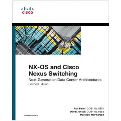 NX-OS and Cisco Nexus Switching | Kevin Corbin