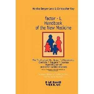 factor-L Handbook of the New Medicine - The Truth about Dr. Hamer's Discoveries | Monika Berger-Lenz (ISBN: 9783980920360)