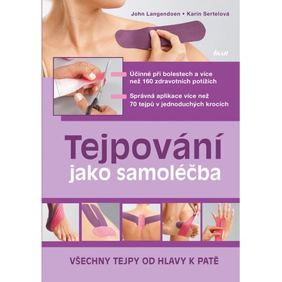 Tejpování jako samoléčba - John Langendoen, Karin Sertelová