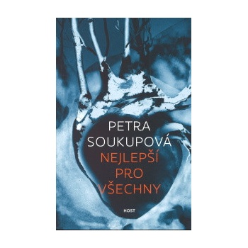 Nejlepší pro všechny - Petra Soukupová