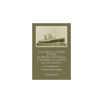 Las relaciones entre Europa Central y América Latina