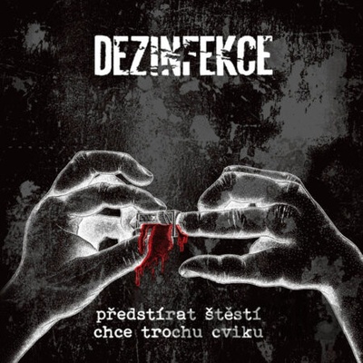 Dezinfekce: Předstírat štěstí chce trochu cviku LP - Dezinfekce