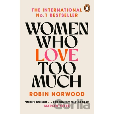 Women Who Love Too Much - Robin Norwood