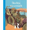 Šlechta na cestách